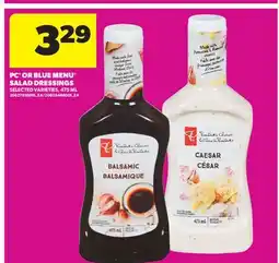 Real Canadian Superstore PC OR BLUE MENU SALAD DRESSINGS offer