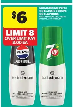 Real Canadian Superstore SODASTREAM PEPSI OR CLASSIC SYRUPS OR FLAVOURS offer
