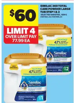 Real Canadian Superstore SIMILAC 360 TOTAL CARE POWDER LARGE TUB STEP 1 & 2 offer