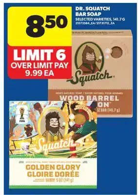 Real Canadian Superstore DR. SQUATCH BAR SOAP offer