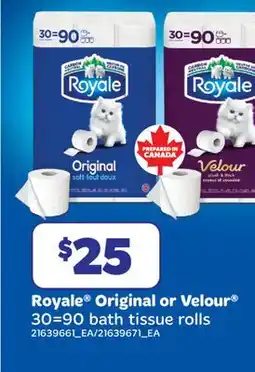 Real Canadian Superstore ROYALE ORIGINAL OR VELOUR , 30=90 BATH TISSUE ROLLS offer