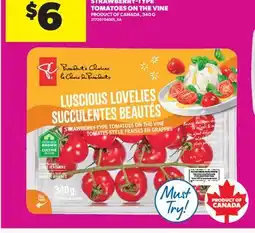 Real Canadian Superstore PC LUSCIOUS LOVELIES STRAWBERRY-TYPE TOMATOES ON THE VINE offer