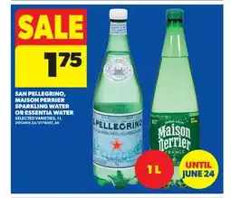 Real Canadian Superstore SAN PELLEGRINO, MAISON PERRIER SPARKLING WATER OR ESSENTIA WATER offer