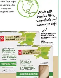 Real Canadian Superstore PC PLANET FIRST BAMBOO LUNCH OR DESSERT PLATES, 20 COUNT offer