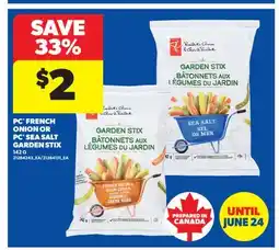 Real Canadian Superstore PC FRENCH ONION OR PC SEA SALT GARDEN STIX offer
