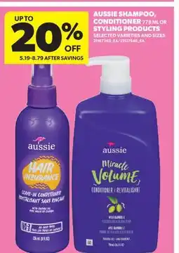 Real Canadian Superstore AUSSIE SHAMPOO, CONDITIONER 778 ML OR STYLING PRODUCTS offer