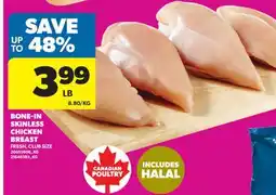 Real Canadian Superstore BONE-IN SKINLESS CHICKEN BREAST offer