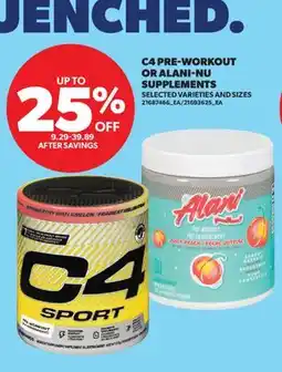 Real Canadian Superstore C4 PRE-WORKOUT OR ALANI-NU SUPPLEMENTS offer