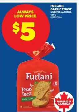 Real Canadian Superstore FURLANI GARLIC TOAST offer