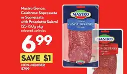 Longo's Mastro Genoa, Calabrese Sopressata or Sopressata with Prosciutto Salami offer