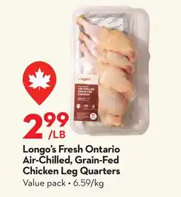 Longo's Longo's Fresh Ontario Air-Chilled, Grain-Fed Chicken Leg Quarters offer