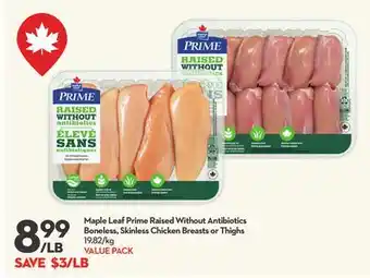Longo's Prime Raised Without Antibiotics Boneless, Skinless Chicken Breasts or Thighs offer