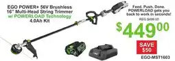 Atlas Tools & Machinery EGO POWER+ 56V Brushless 16 Multi-Head String Trimmer w/ POWERLOAD Technology 4.0Ah Kit offer