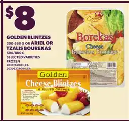 Loblaws GOLDEN BLINTZES, 300-368 G OR ARIEL OR TZALIS BOUREKAS, 600/800 G offer