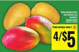 Food Basics RED MANGOES OR ATAULFO HONEY MANGOES offer