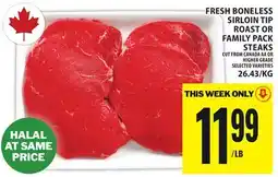 Food Basics FRESH BONELESS SIRLOIN TIP ROAST OR FAMILY PACK STEAKS offer