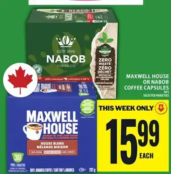 Food Basics MAXWELL HOUSE OR NABOB COFFEE CAPSULES offer
