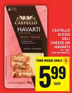 Food Basics CASTELLO SLICED DELI CHEESE OR HAVARTI offer