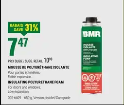 BMR MOUSSE DE POLYURÉTHANE ISOLANTE offer