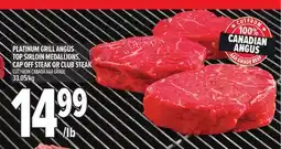 Metro PLATINUM GRILL ANGUS TOP SIRLOIN MEDALLIONS, CAP OFF STEAK OR CLUB STEAK offer