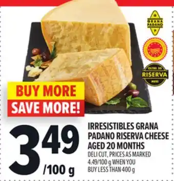 Metro IRRESISTIBLES GRANA PADANO RISERVA CHEESE AGED 20 MONTHS offer