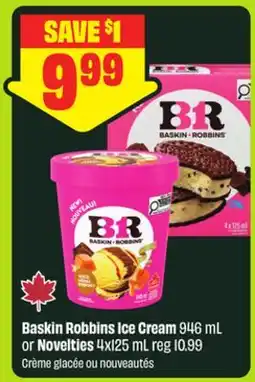 FreshCo Baskin Robbins Ice Cream 946 mL or Novelties offer