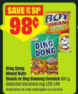FreshCo Ding Dong Mixed Nuts Snack or Boy Bawang Cornick 100 g Selected Varieties reg 1.29-1.49 offer