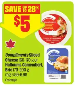 FreshCo Compliments Sliced Cheese 160-170 g or Halloumi, Camembert, Brie 170-200 g offer