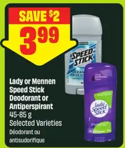 FreshCo Lady or Mennen Speed Stick Deodorant or Antiperspirant 45-85 g Selected Varieties offer