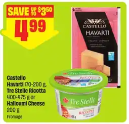 FreshCo Castello Havarti 170-200 g, Tre Stelle Ricotta 400-475 g or Halloumi Cheese 200 g offer