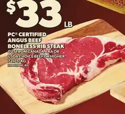 Loblaws PC CERTIFIED ANGUS BEEF BONELESS RIB STEAK offer