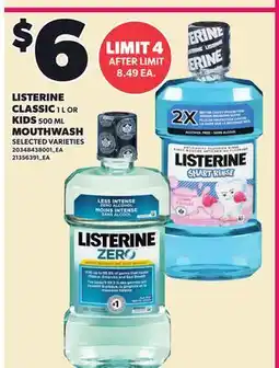 Loblaws LISTERINE CLASSIC, 1 L OR KIDS, 500 ML MOUTHWASH offer