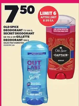 Loblaws OLD SPICE DEODORANT, 73-144 G, SECRET DEODORANT, 68-116 G OR GILLETTE DEODORANT, 108 G offer