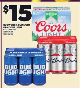 Loblaws BUD LIGHT BUDWEISER, BUD LIGHT, 6X473 ML CANS offer