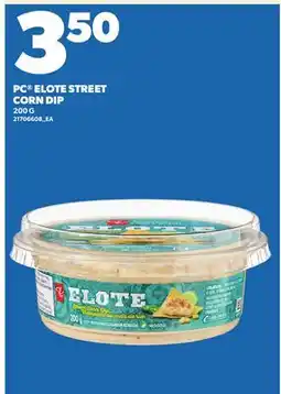 Loblaws PC ELOTE STREET CORN DIP offer