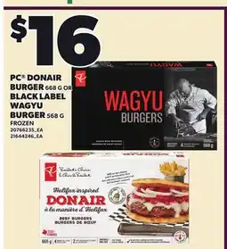 Loblaws PC DONAIR BURGER 668 G OR BLACK LABEL WAGYU BURGER 568 G offer
