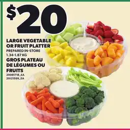 Independent Grocer LARGE VEGETABLE OR FRUIT PLATTER offer