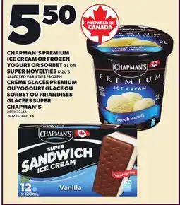 Independent Grocer CHAPMAN'S PREMIUM ICE CREAM OR FROZEN YOGURT OR SORBET, 2 L OR SUPER NOVELTIES 6-20'S offer