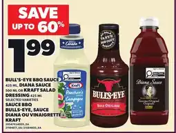 Independent Grocer BULL'S-EYE BBQ SAUCE, 425 ML, DIANA SAUCE, 500 ML OR KRAFT SALAD DRESSING offer