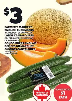 Independent Grocer FARMER'S MARKET ENGLISH CUCUMBERS, 3'S OR LARGE CANTALOUPES, EA offer