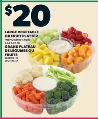 Valu-mart GRAND PLATEAU DE LÉGUMES OU FRUITS offer