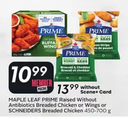 Sobeys MAPLE LEAF PRIME Raised Without Antibiotics Breaded Chicken or Wings or SCHNEIDERS Breaded Chicken offer