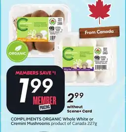 Sobeys COMPLIMENTS ORGANIC Whole White or Cremini Mushrooms offer
