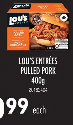 Fortinos LOU'S ENTRÉES PULLED PORK offer