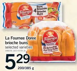 Fortinos LA FOURNEE DOREE BRIOCHE BUNS, 200/385 G offer