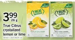 Fortinos TRUE CITRUS CRYSTALIZED LEMON OR LIME offer