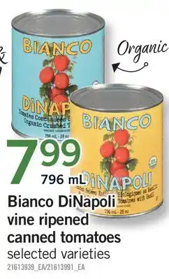 Fortinos BIANCO DINAPOLI VINE RIPENED CANNED TOMATOES offer