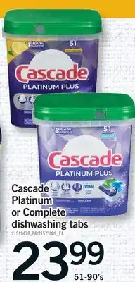 Fortinos CASCADE PLATINUM OR COMPLETE DISHWASHING TABS, 51-90'S offer