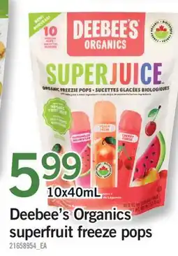 Fortinos DEEBEE'S ORGANICS SUPERFRUIT FREEZE POPS offer