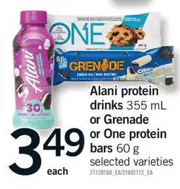 Fortinos ALANI PROTEIN DRINKS, 355 ML OR GRENADE OR ONE PROTEIN BARS, 60 G offer